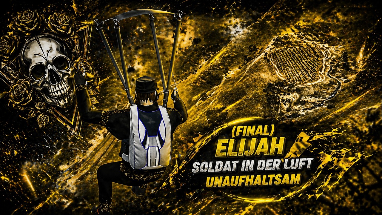 (Final) elijah soldat in der luft unaufhaltsam