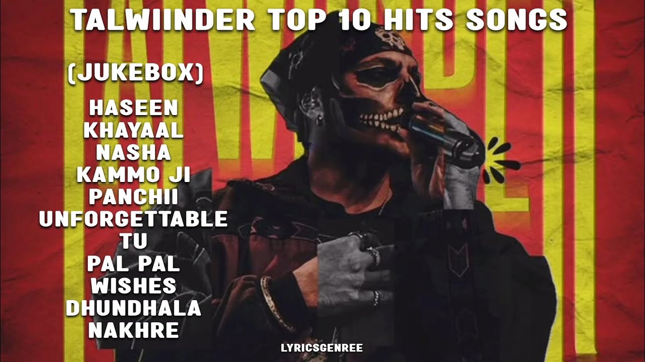 Talwiinder Top 10 Hits Songs (Audio Jukebox) Latest Punjabi Song | Lyricsgenree 