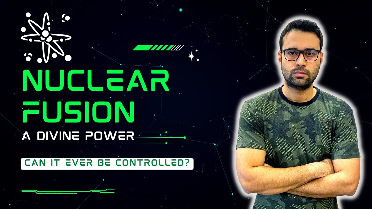 Nuclear Fusion | A Divine Power | Can it ever be controlled? | Hindi | Niranjan Singh Rathore