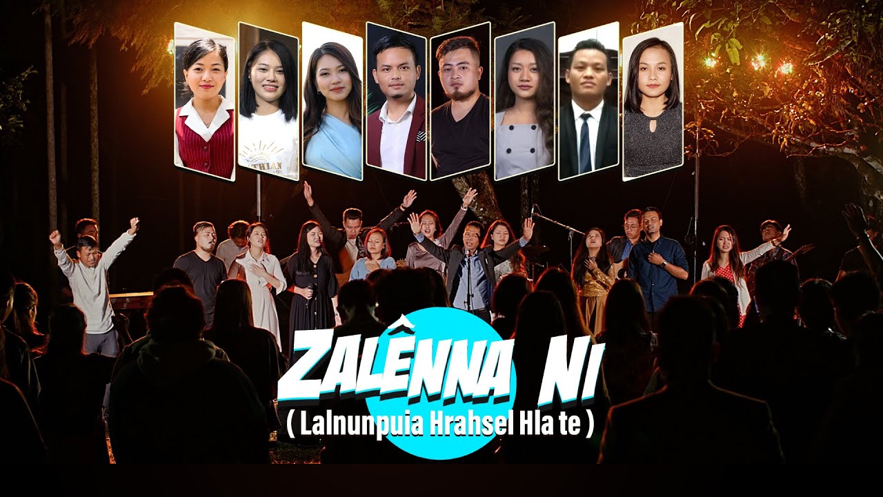 Zalenna Ni ( Lalnunpuia Hrahsel  hla te )