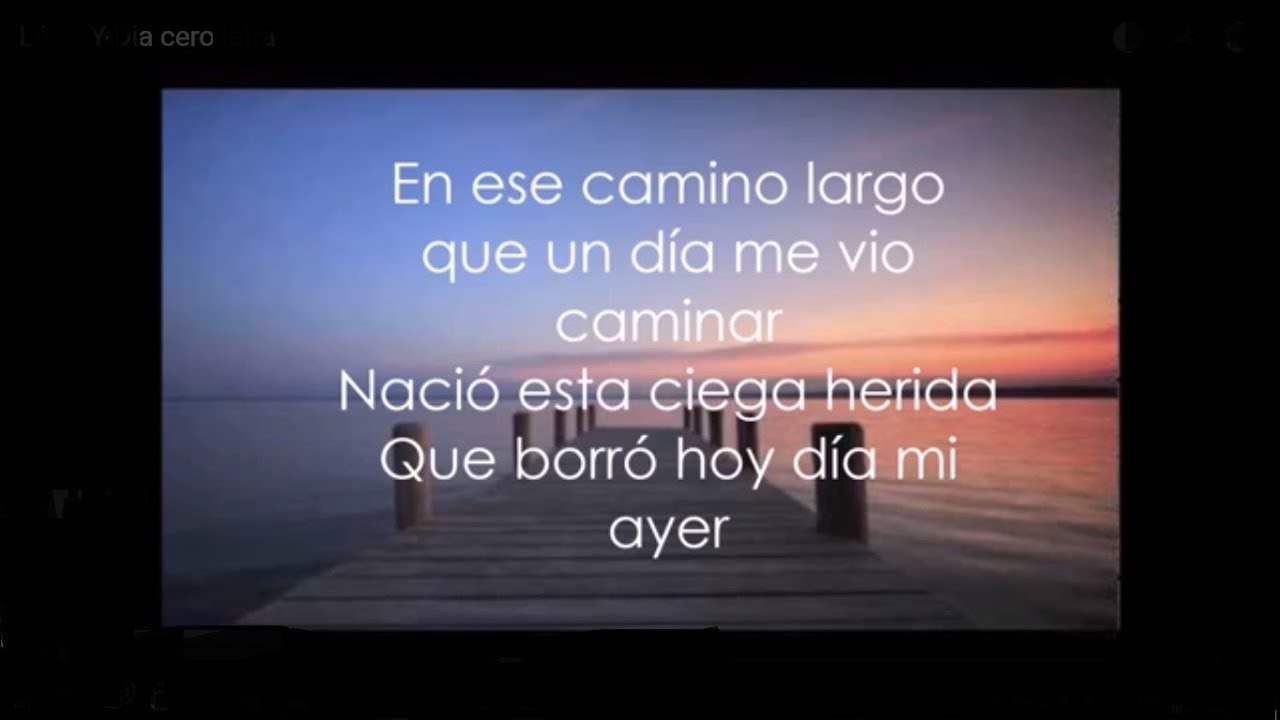 La Ley - Dia cero (letra)