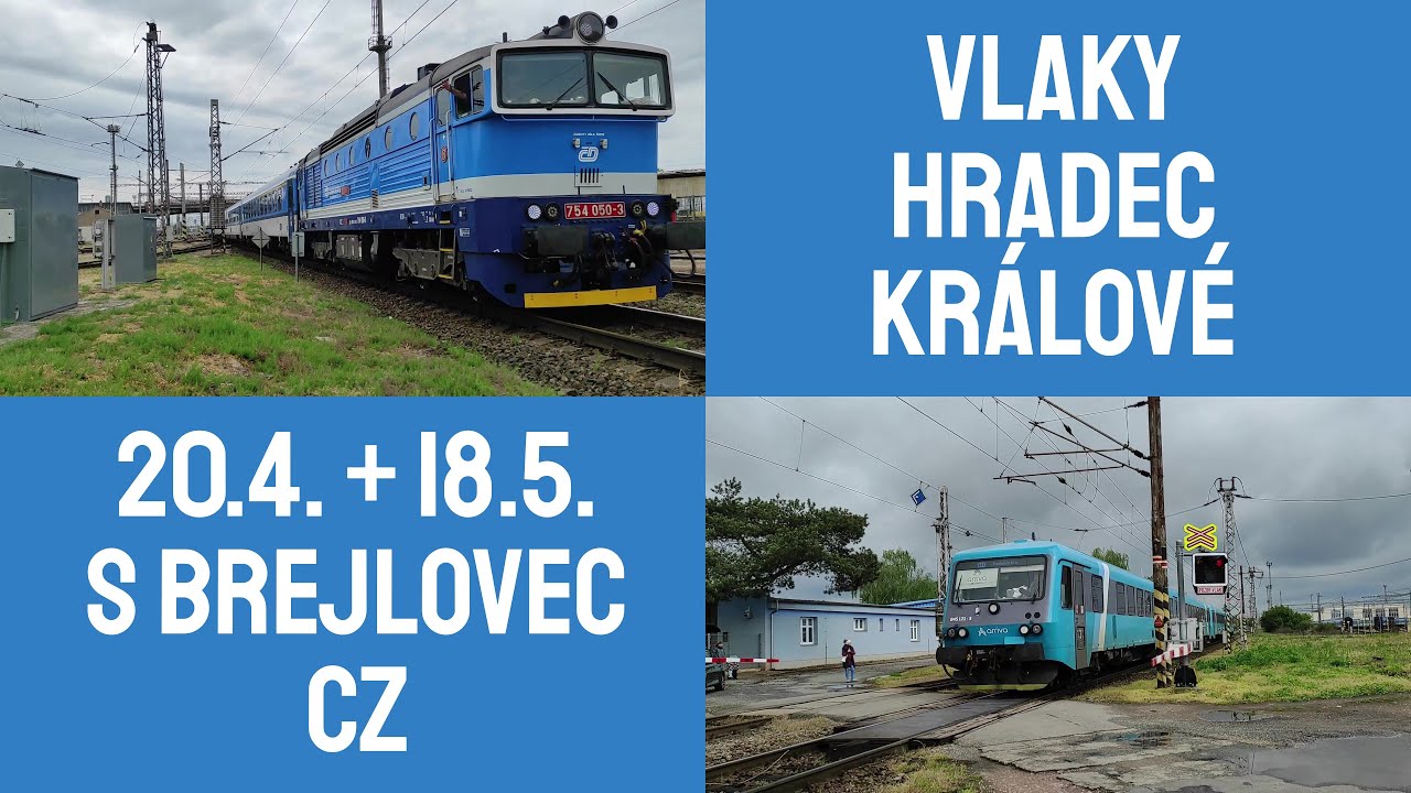 Vlaky HRADEC KRÁLOVÉ (hl.n.) 20.4. + 18.5. s @brejlovecCZ