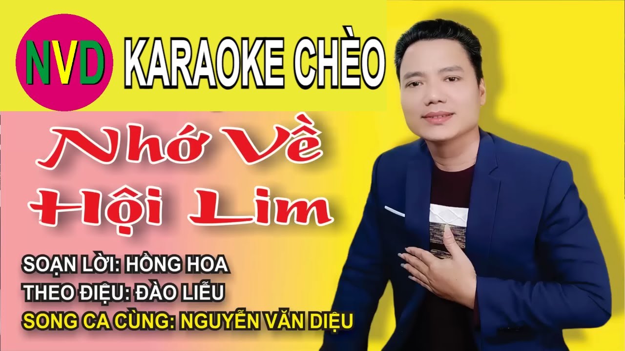 Karaoke chèo NHỚ VỀ HỘI LIM | Nam chờ Nguyễn Văn Diệu -  Lơi Hồng Hoa - Đào Liễu