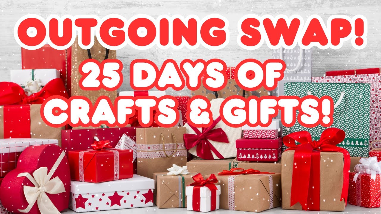 25 Days of Christmas 🎁 Craft Swaps, Handmade Gifts & Year Round Inspiration!
