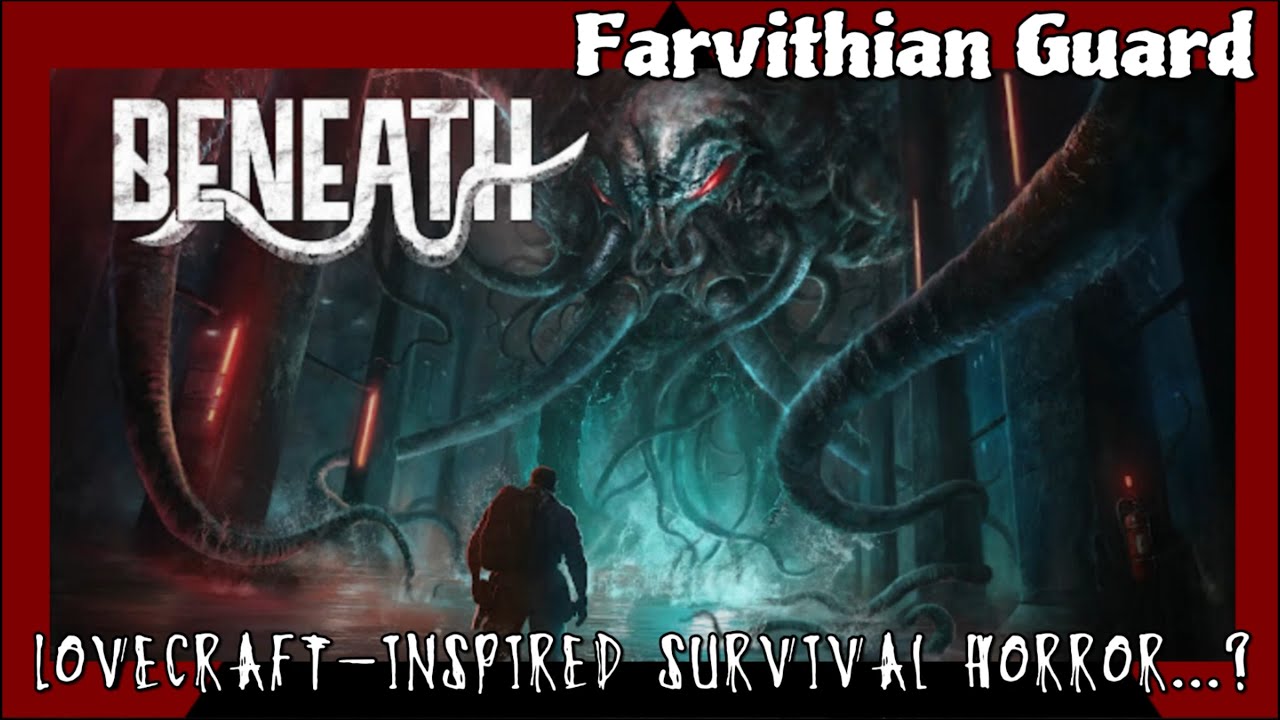 Lovecraft-inspired survival horror? Beneath...!