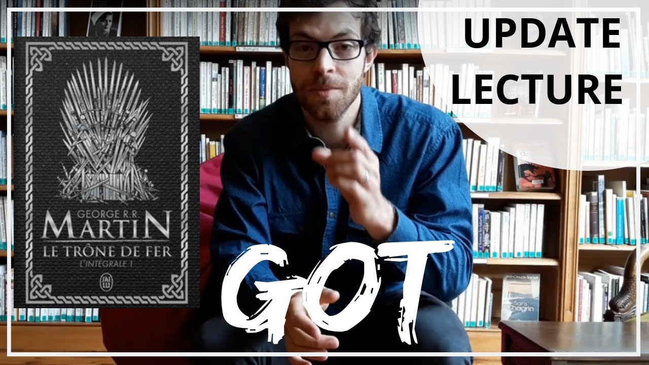 📖Update Lecture | Pourquoi NE PAS lire Game Of Thrones ?