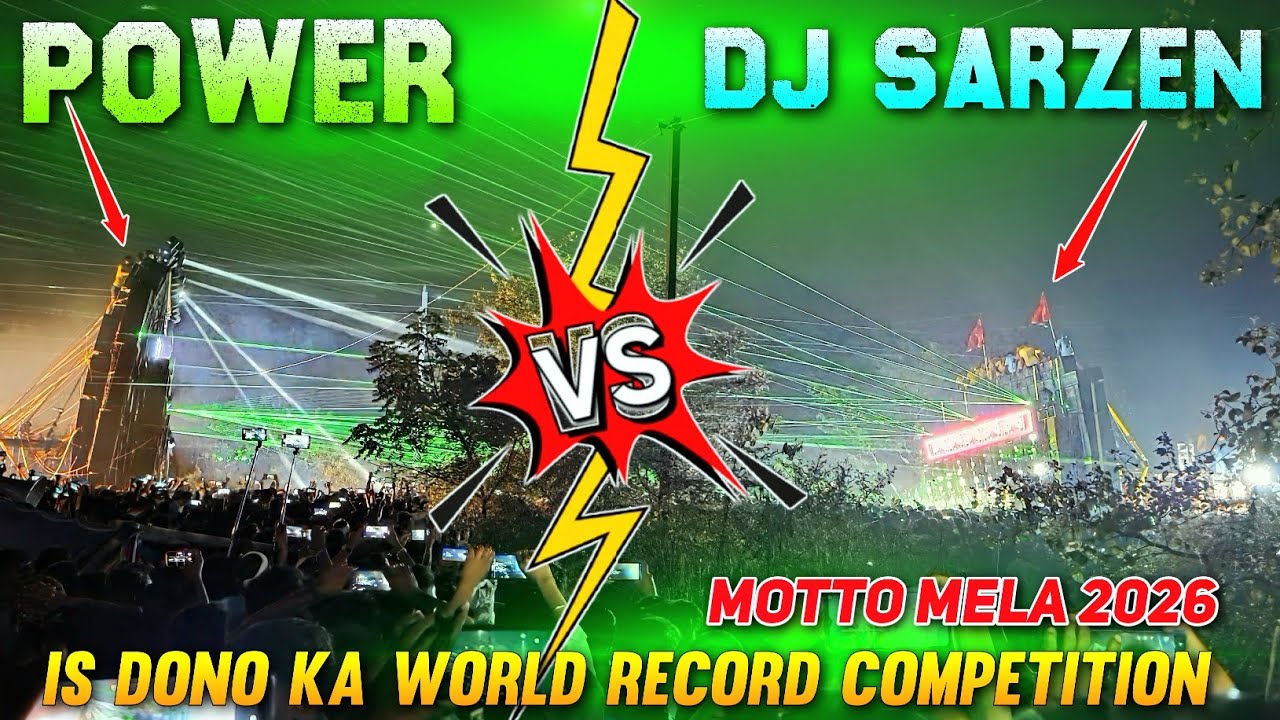 POWER 💥vs💥 DJ SARZEN - Is Dono Ka World Record Competition || Motto Mela 2026 || KABITA STUDIO