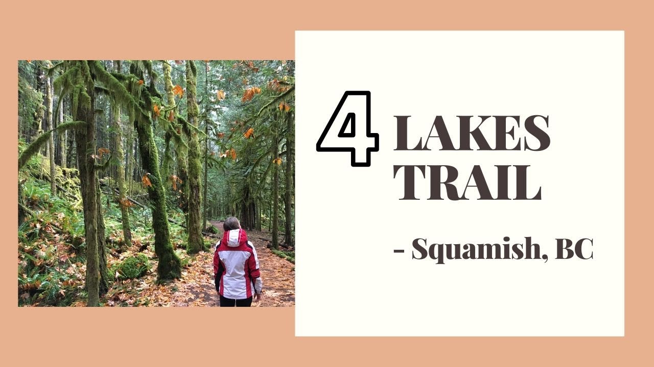 4 Lakes Trail - SQUAMISH, BC