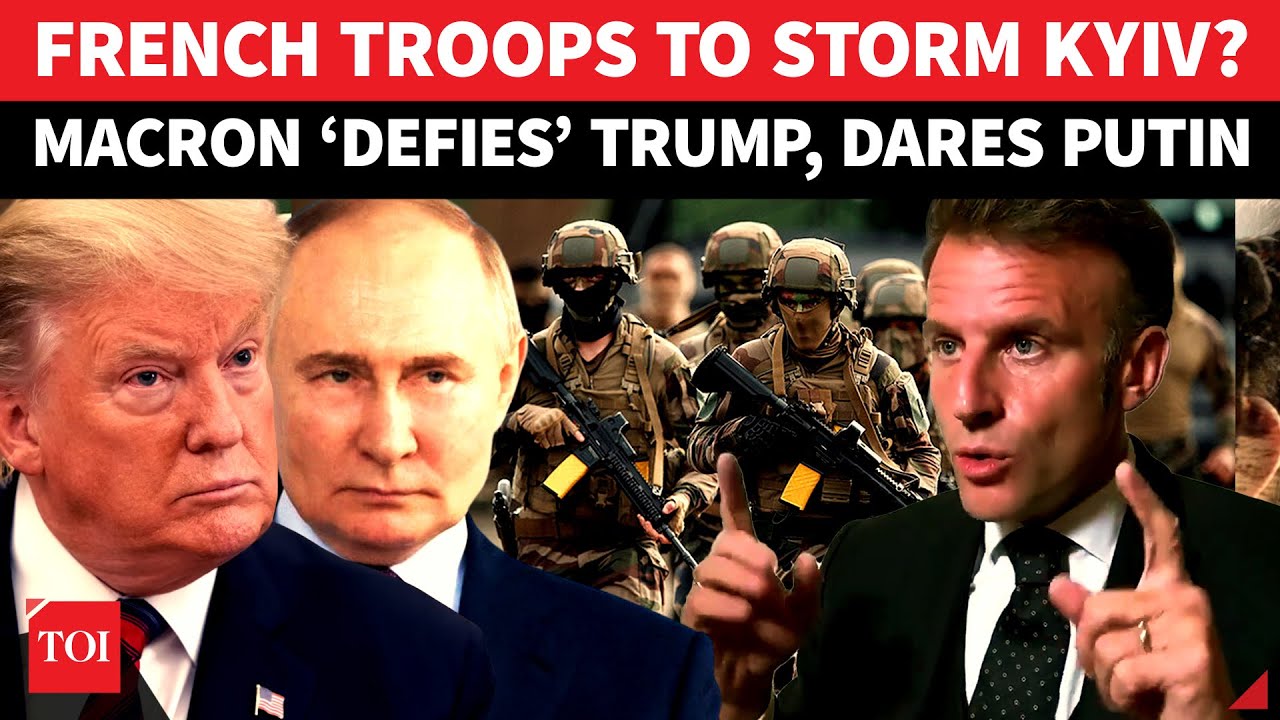 Trump In ‘SHOCK’ As Macron Vows Troops From NATO Nations In Kyiv After War Ends, 'Angers’ Putin