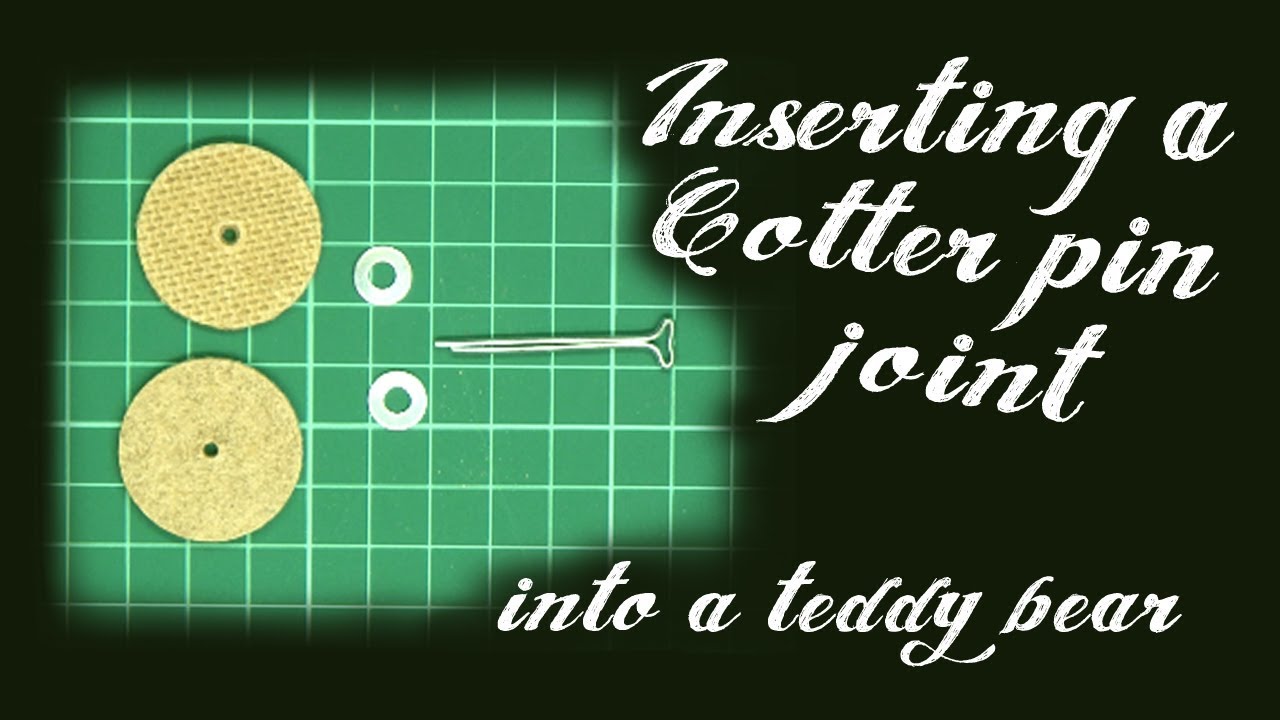 Insert a Cotter Pin Joint into a Teddy Bear