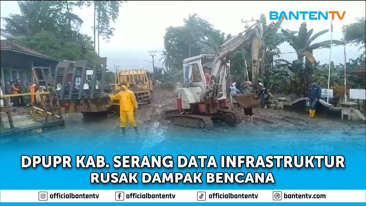 DPUPR KABUPATEN SERANG DATA INFRASTRUKTUR RUSAK DAMPAK BENCANA