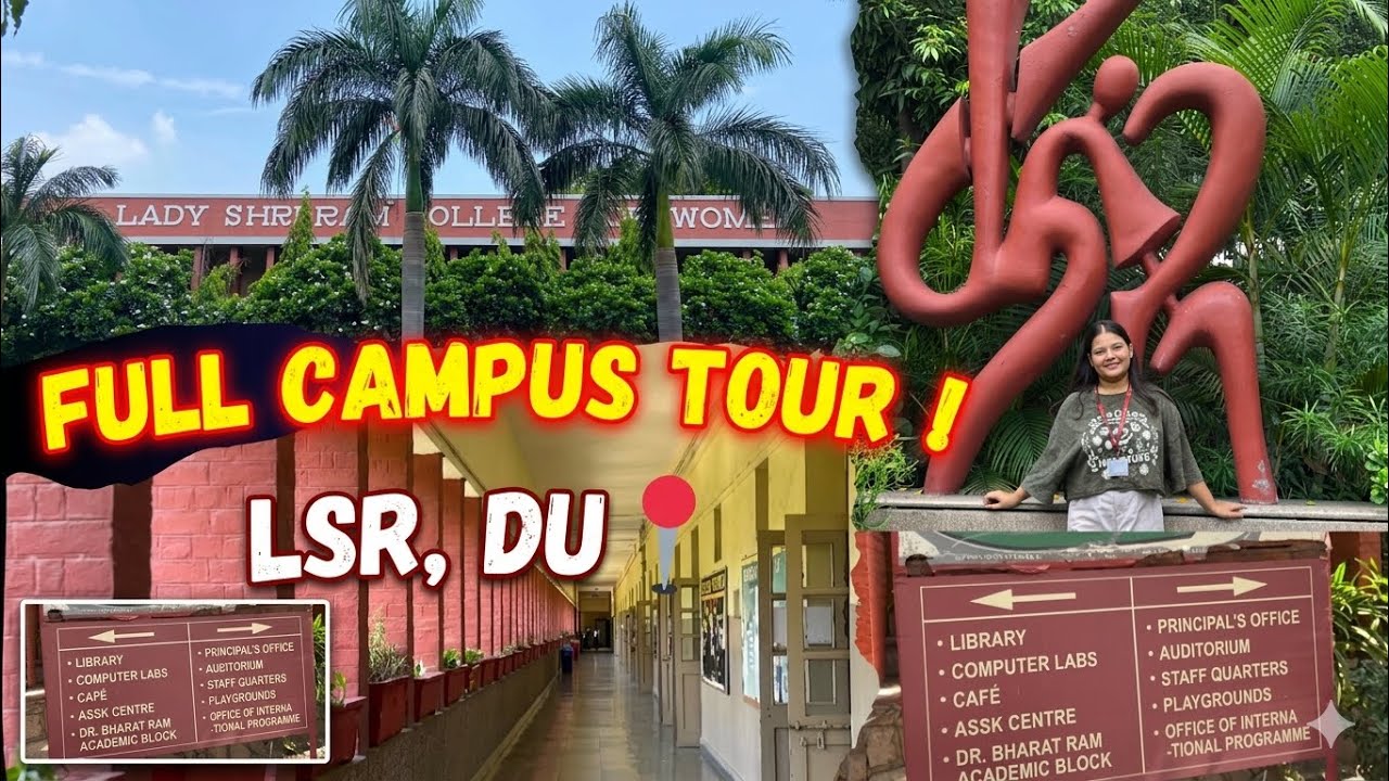 Lady Shri Ram College For Women | Delhi University | Full Campus Tour📍