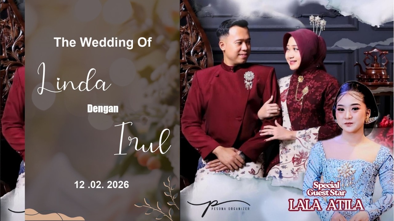 THE WEDDING OF LINDA & IRUL  - 12 . 02 . 2026