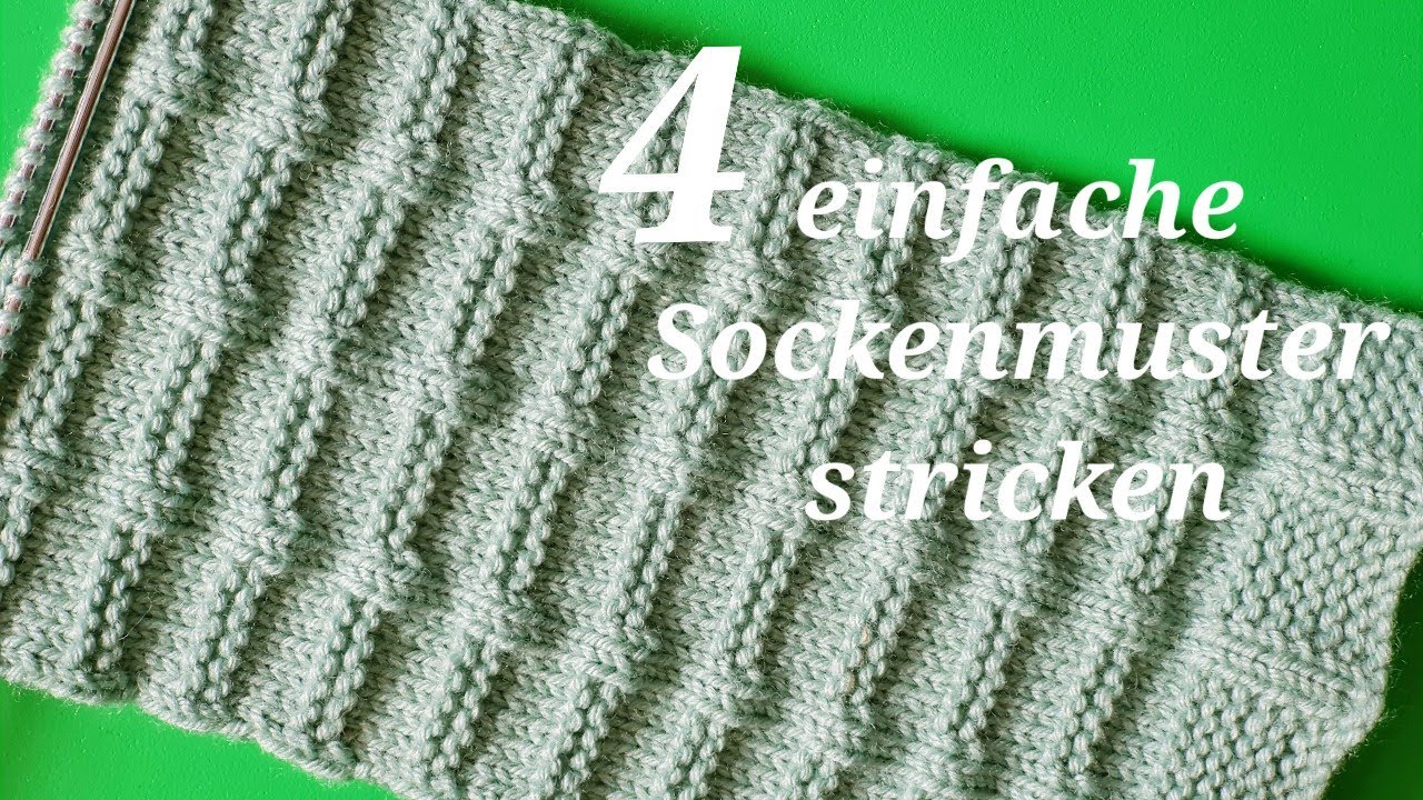4 einfache Sockenmuster stricken