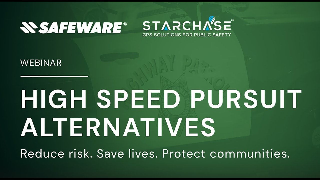 Safeware Webinar - Starchase | High Speed Pursuit Alternatives