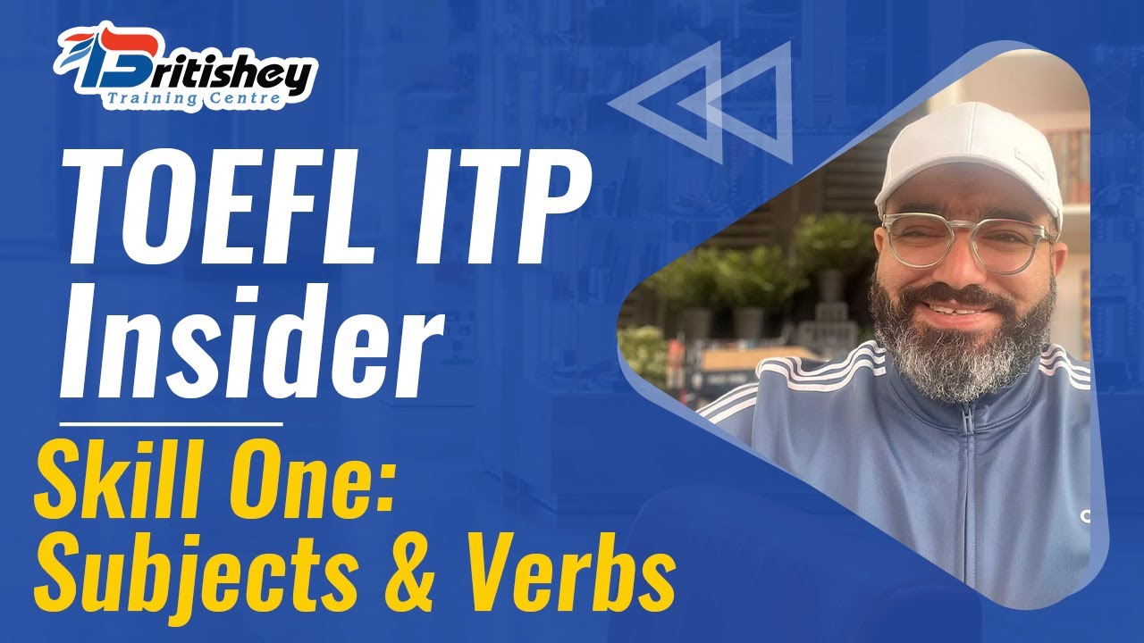 TOEFL ITP: Skill 1: Subjects & Verbs