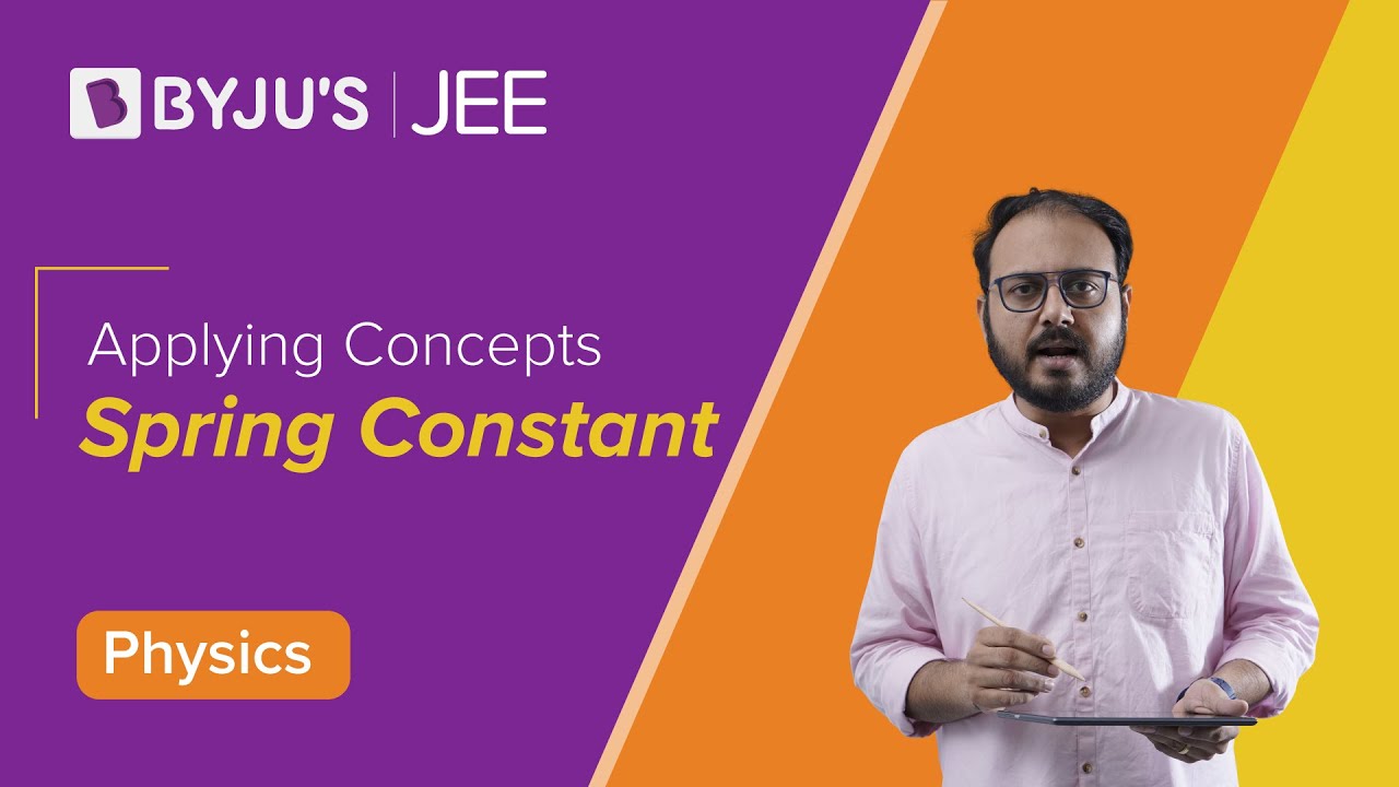Understanding Spring Constant | Applying Concepts | Physics | JEE 2023
