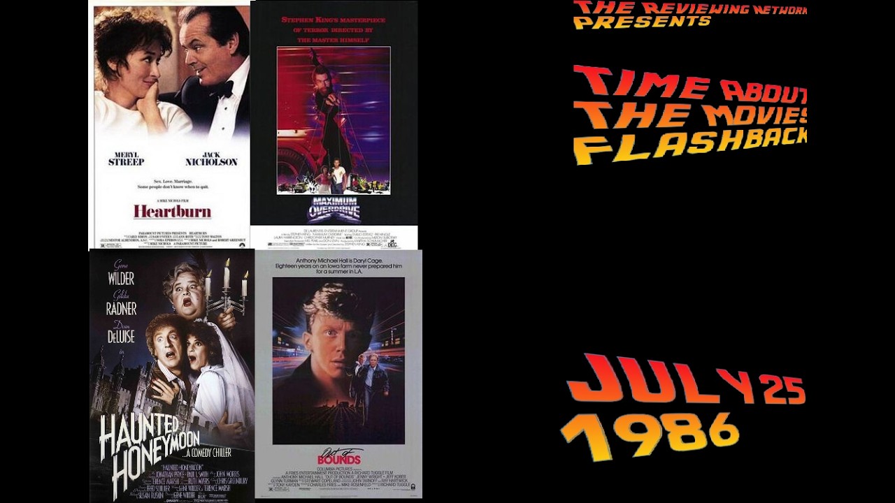 Time About The Movies Flashback - July 25, 1986