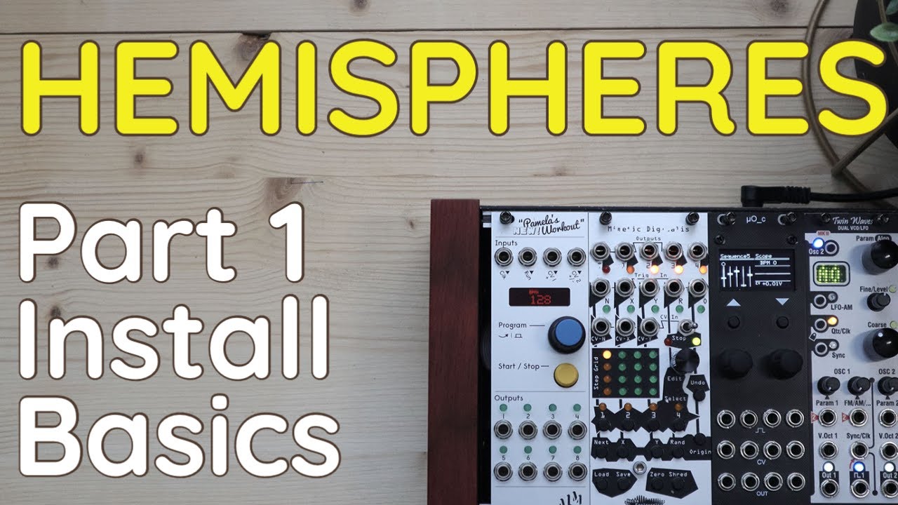 Hemispheres for Ornament and Crime Part 1: Installation, getting started, and 5 patch ideas