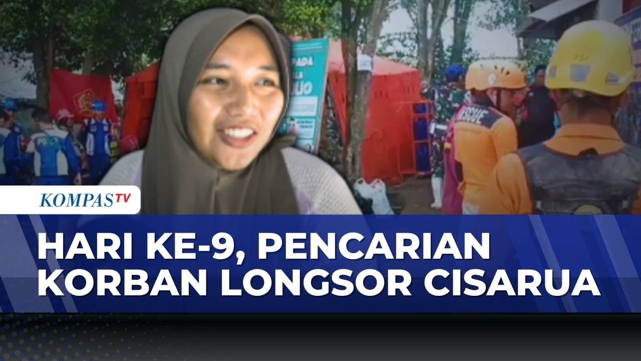 Update Longsor Cisarua Bandung Barat: Proses Evakuasi Korban Terus Dilanjutkan Hari ke-9 | SAPA PAGI