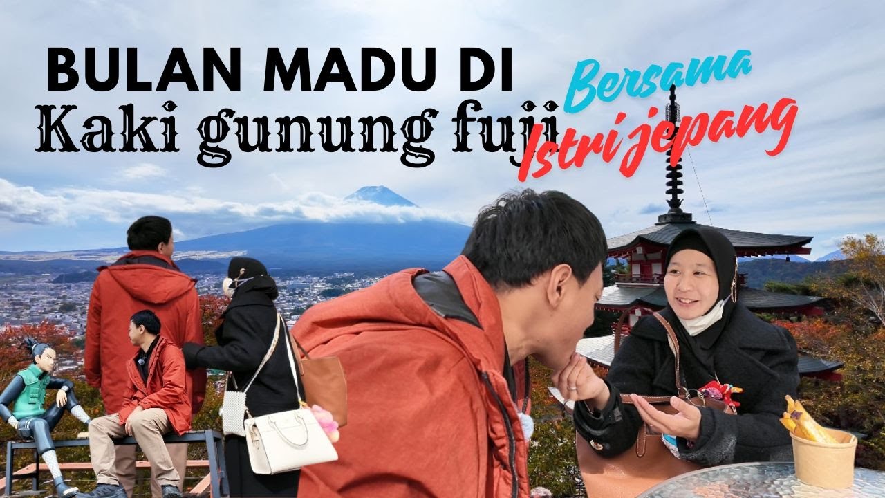 Bulan Madu Bersama Istri Jepang: Hari Pertama di Kawaguchiko!