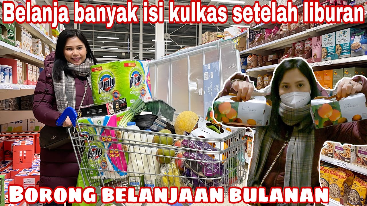 BELANJA BANYAK ISI KULKAS SETELAH LIBURAN || BORONG BELANJAAN BULANAN