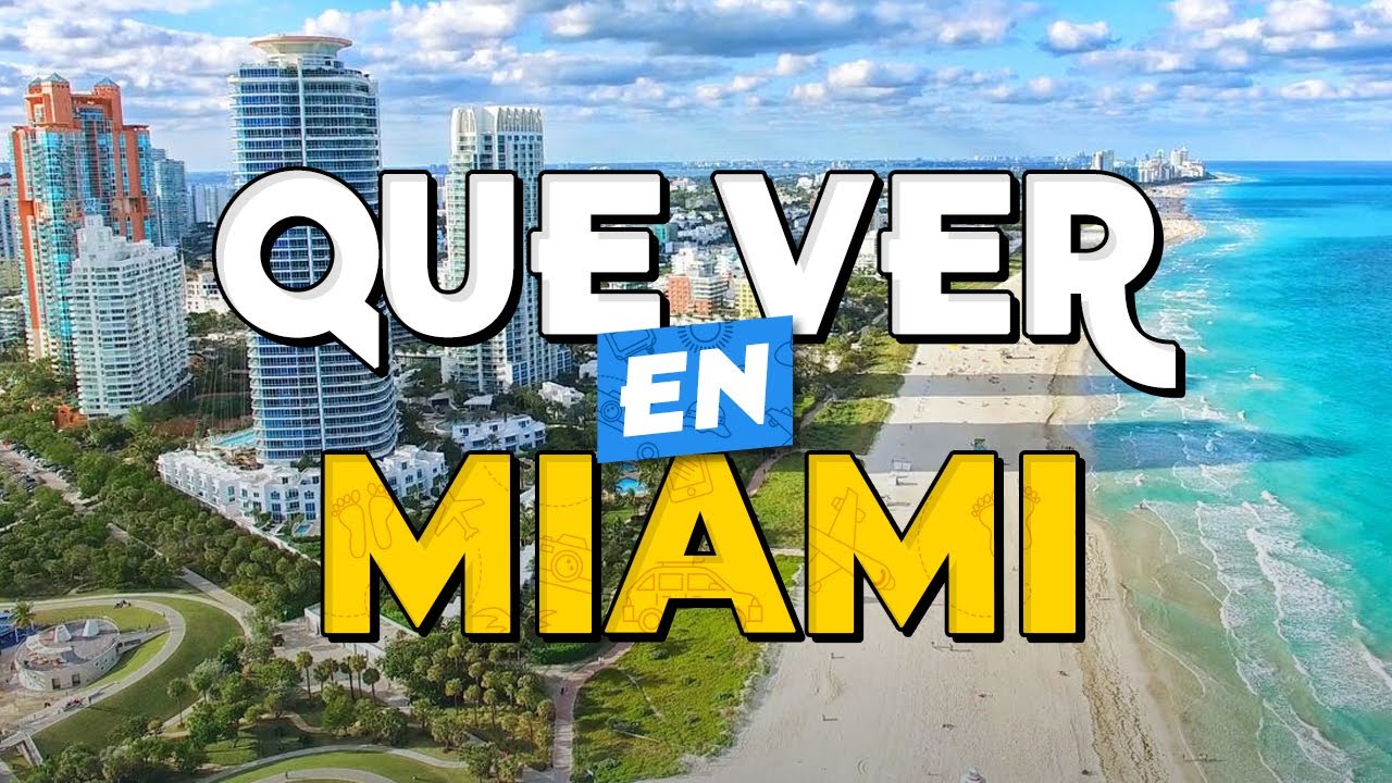 🧳️ TOP 10 Que Ver en MIAMI ✈️ Guía Que Hacer en Miami