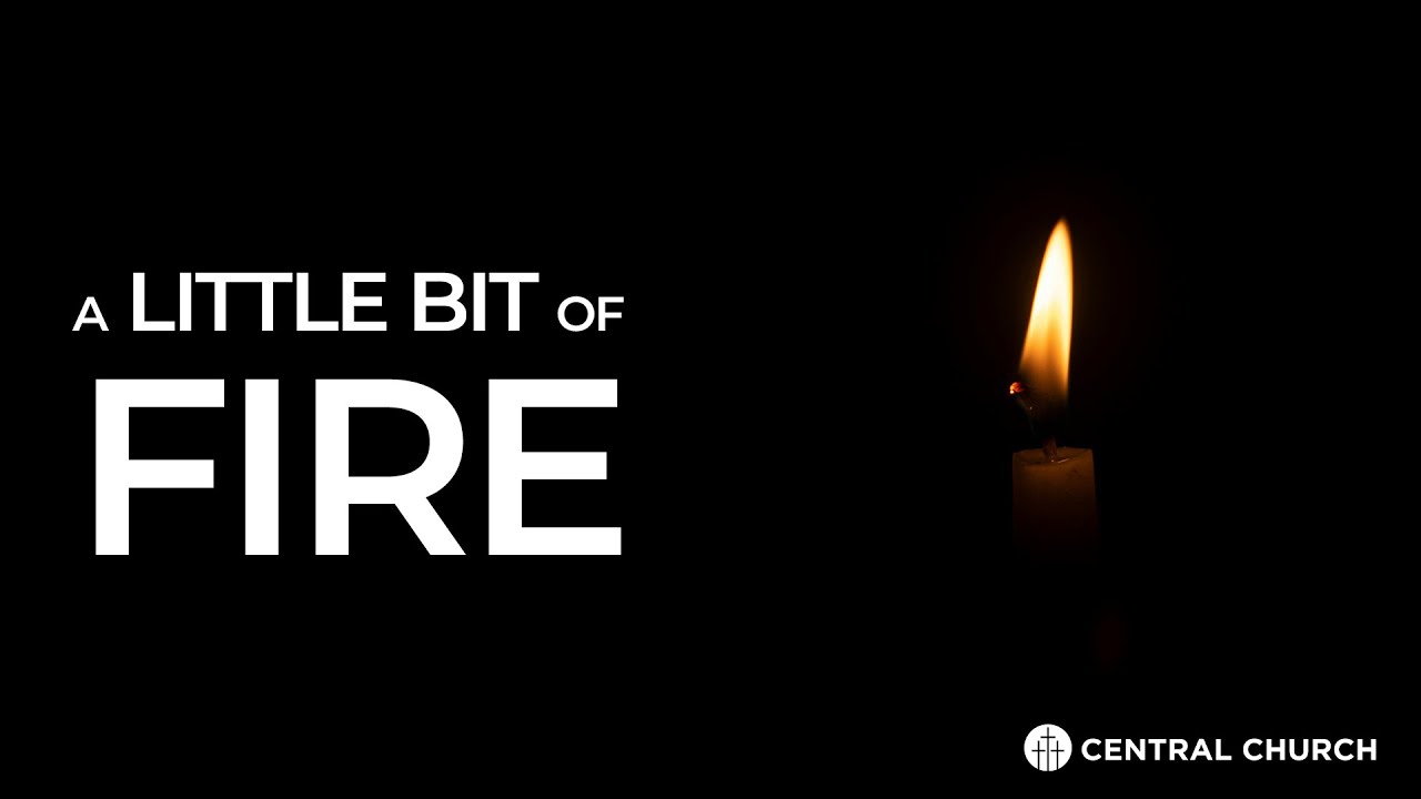 August 31, 2025 8:30am - A Little Bit of Fire - #centralchurchnc  Live Stream