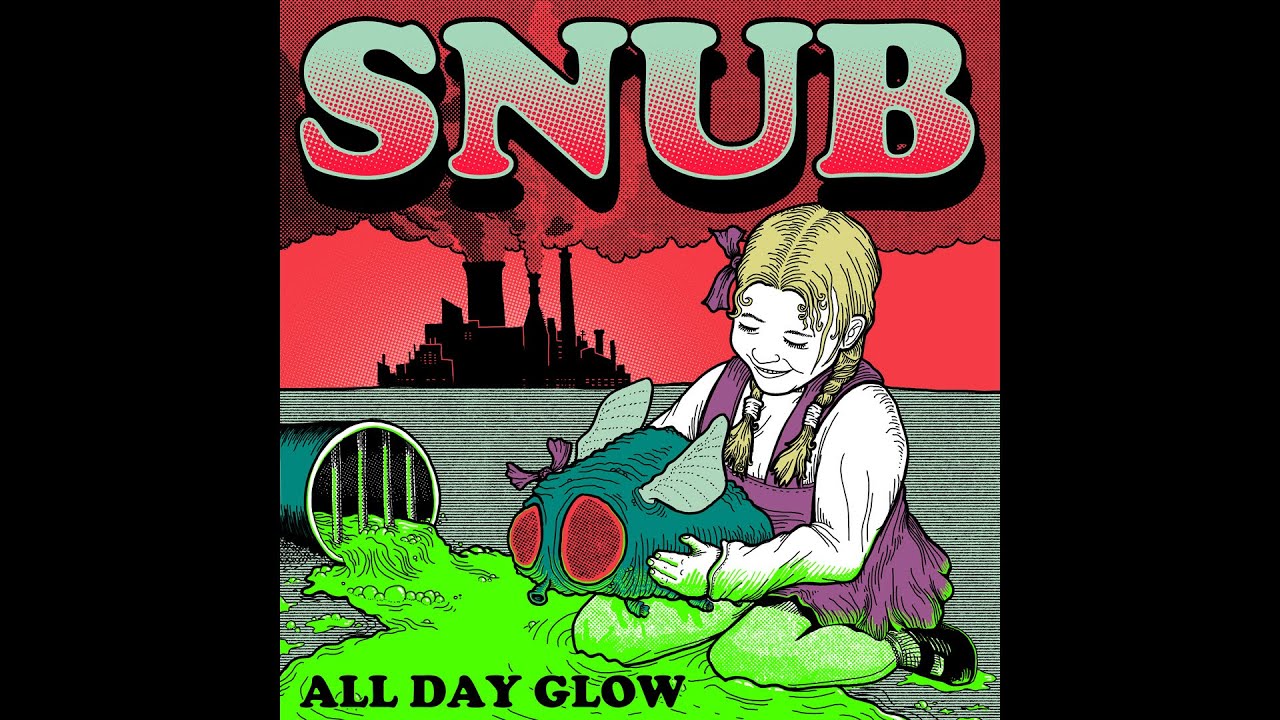 SNUB - All Day Glow (Full Album Stream)