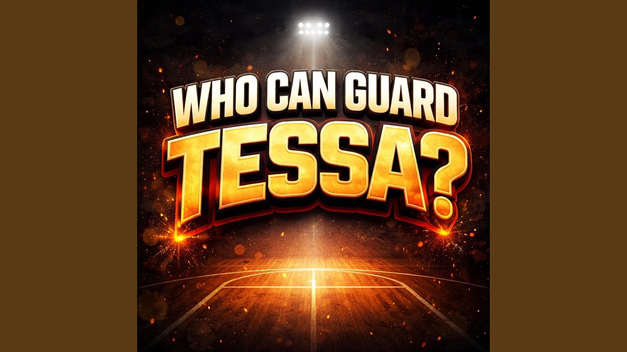 Who can guard Tessa