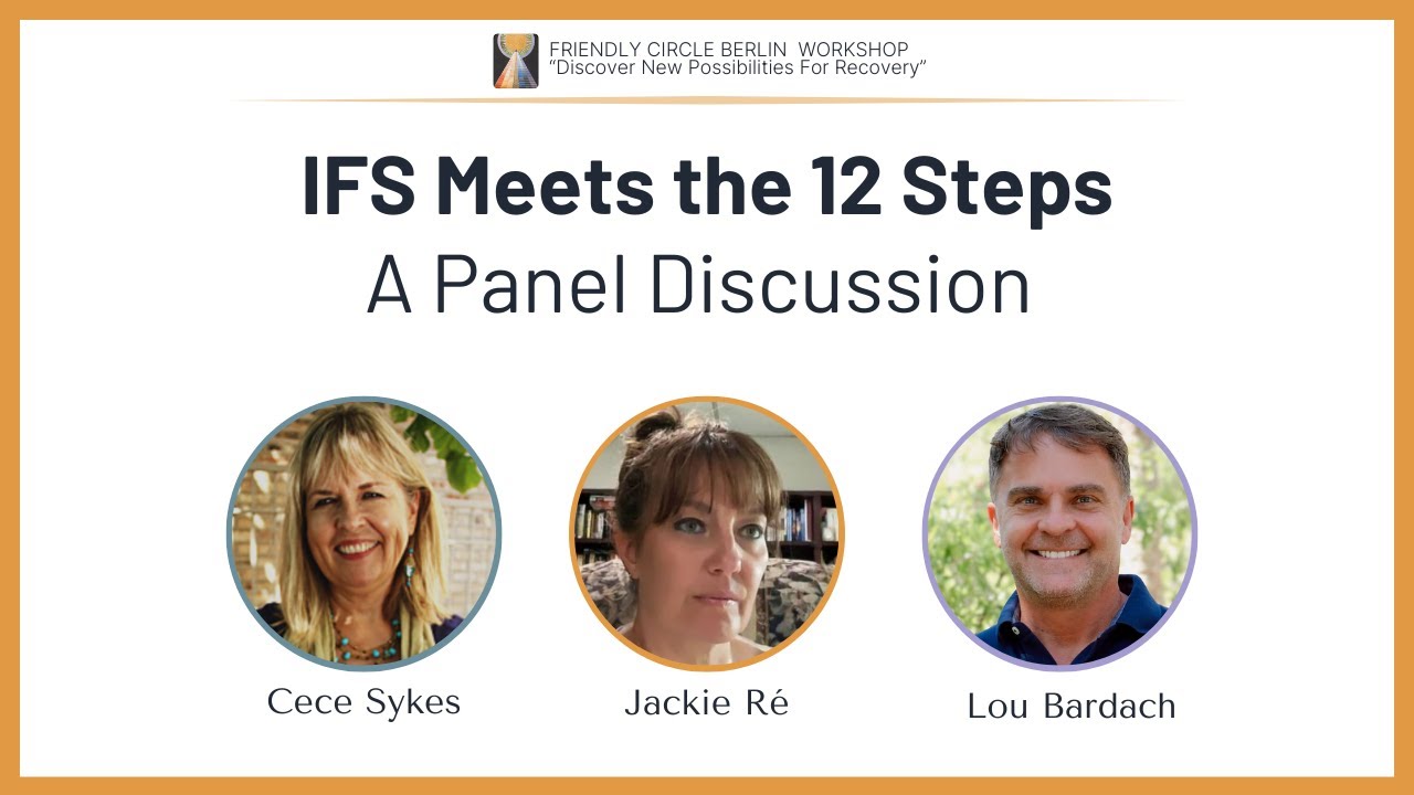 IFS Meets 12 Steps: Panel Discussion