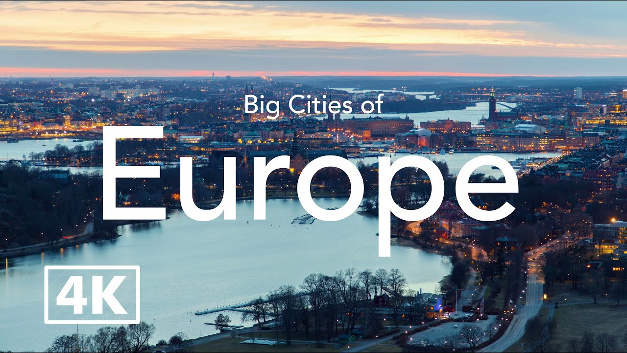 Big Cities of Europe 4K | Travel with Calm Music