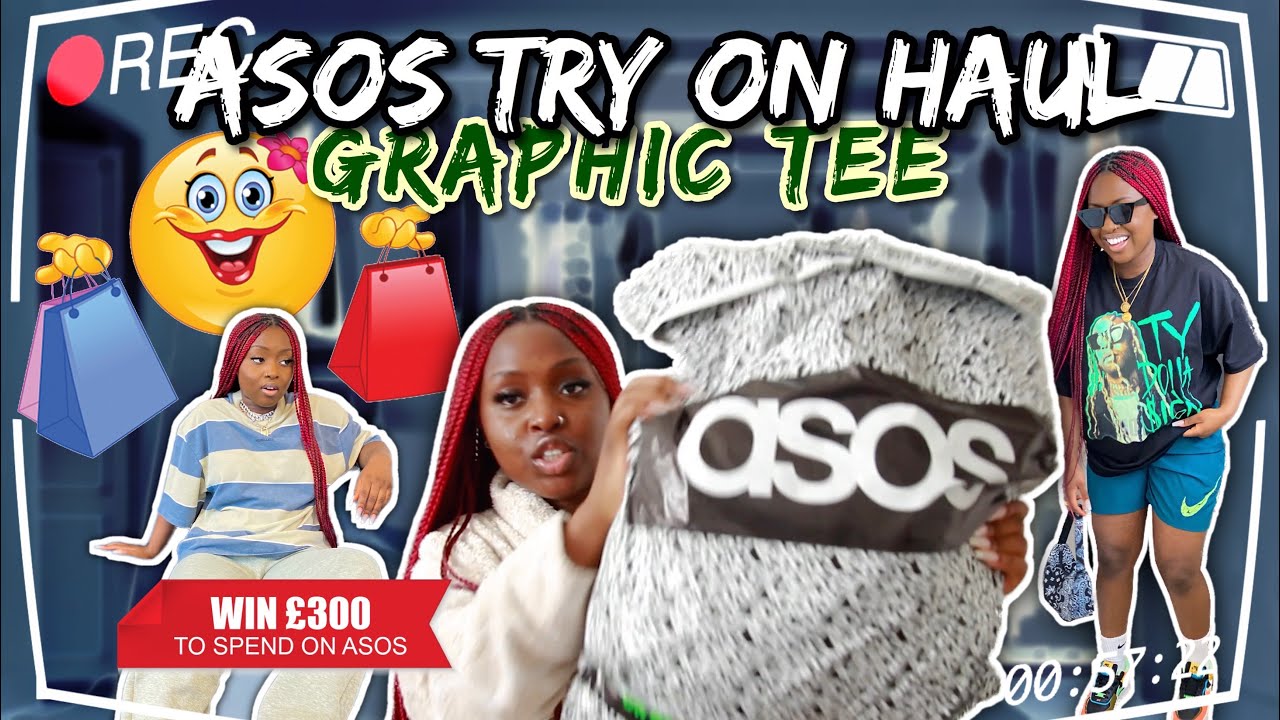 ASOS HAUL: GRAPHIC TEE, OVERSIZED T-SHIRT + £300 GIVEAWAY! #AsSeenOnKiish