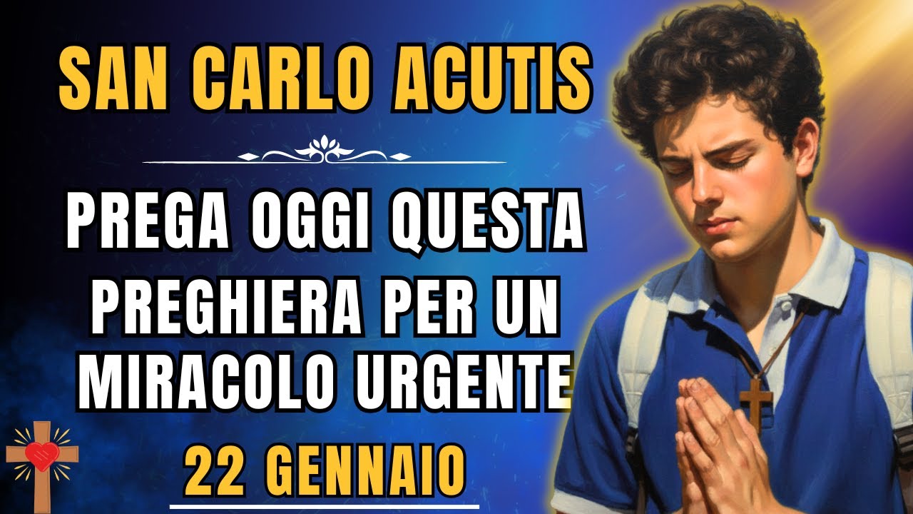 San Carlo Acutis – Ascolta questa preghiera e ricevi un miracolo già questa settimana