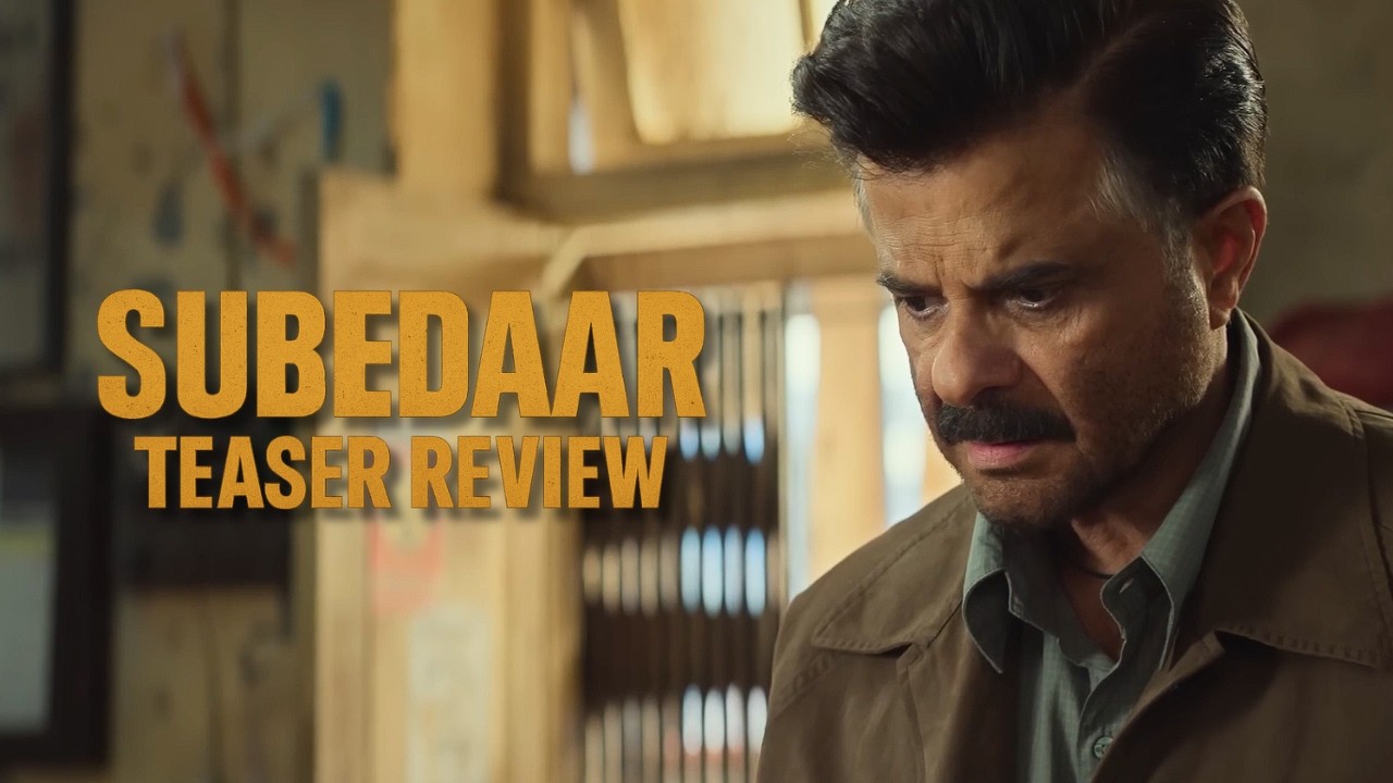 Subedaar Teaser Review | Anil Kapoor as Retired Soldier | Prime Video Release Date Revealed