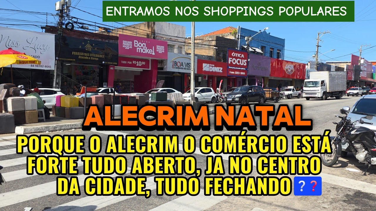 ALECRIM O COMÉRCIO POPULAR DE NATAL QUE PULSA, DIFERENTE DO FRACASSADO COMÉRCIO DA CIDADE 