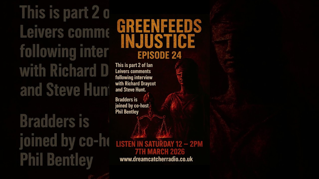 Greenfeeds Injustice Case on Dream Catcher Radio - Ep 24