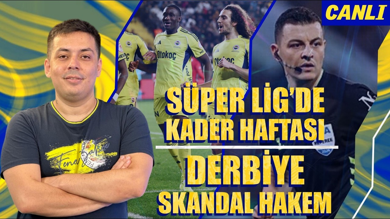 Süper Lig'de KADER HAFTASI | Beşiktaş - Galatasaray derbisine SKANDAL HAKEM ataması!