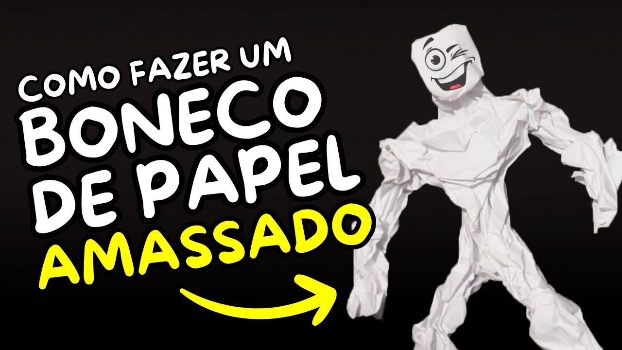 Boneco de papel amassado como fazer de forma simples e fácil Tutorial passo a passo