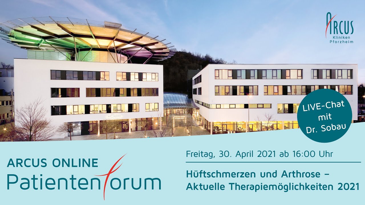 ARCUS Online Patientenforum: Hüftschmerzen und Arthrose – Aktuelle Therapiemöglichkeiten 2021