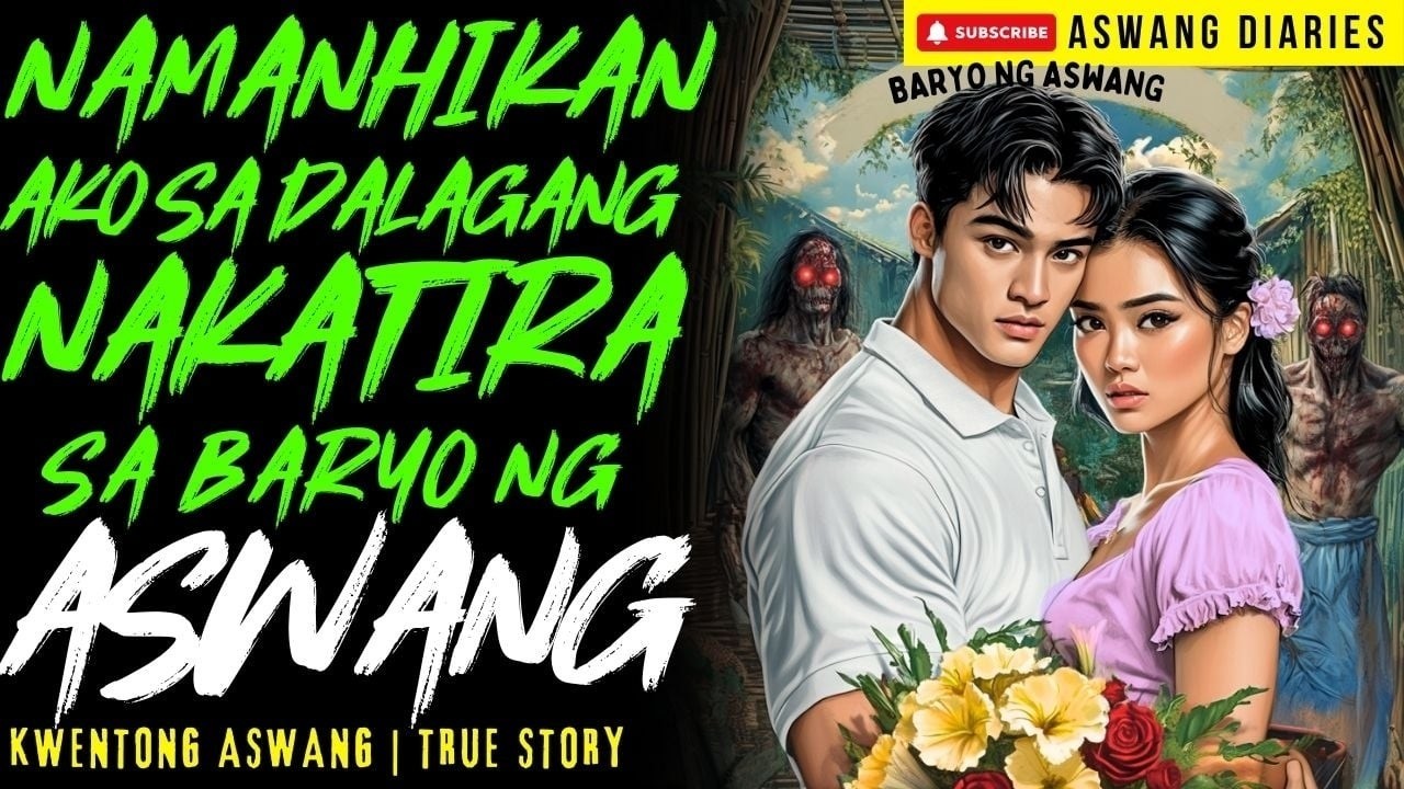IKAKASAL AKO SA DALAGANG NAKATIRA SA BARYO NG ASWANG I Kwentong Aswang I True Story