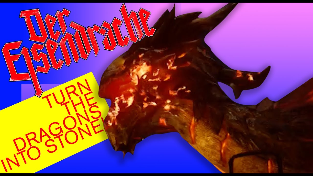 Der Eisendrache: Turning the Dragons into Stone Trolling