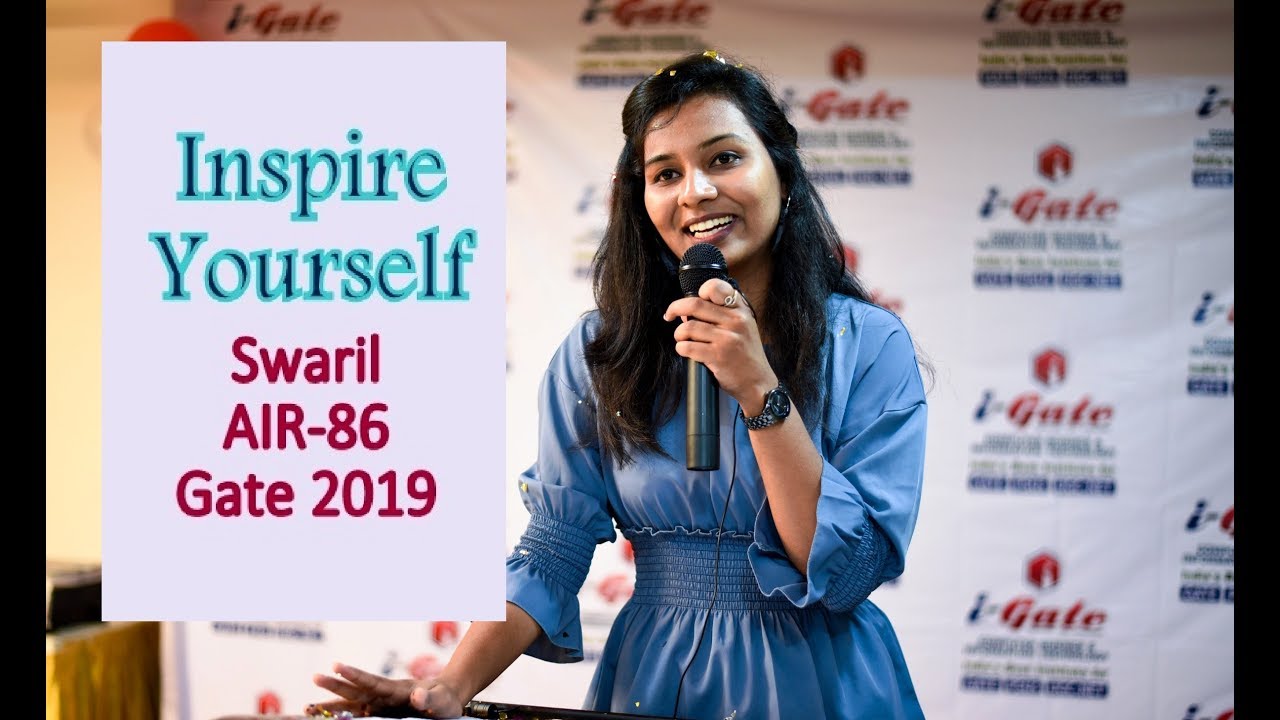 Inspire Yourself for GATE 2020 | Swaril Singhal (Gate 2019, CS, AIR-86) | i-Gate Students