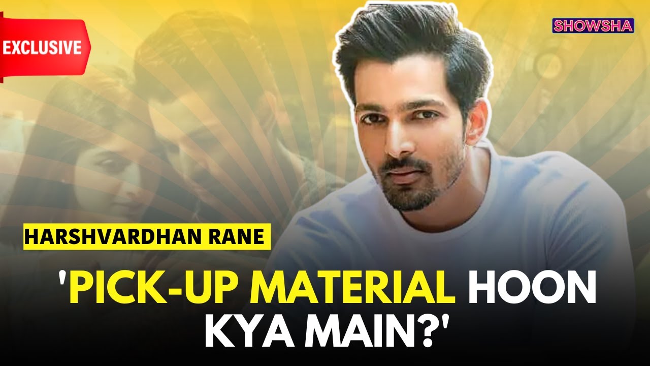 Harshvardhan Rane Spills The Beans On Sanam Teri Kasam, Bizarre Advice, Co-Stars In This Fun Segment
