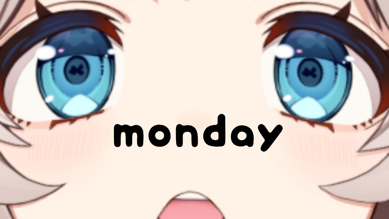 MONDAY MONDAY MONDAY! MARI MARI MARI MARI MONDAY! YEAH!
