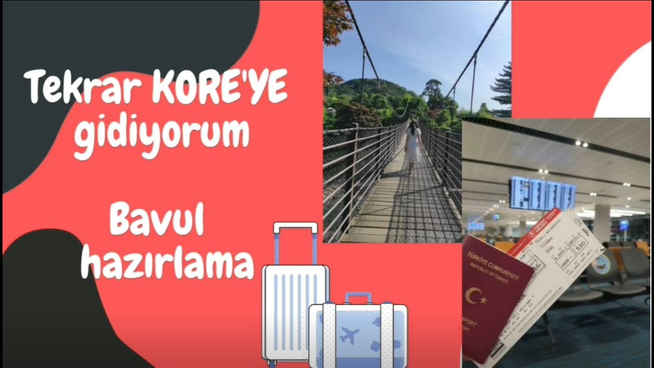 Tekrar Kore Mi? Hadi bavul hazırlayalım / Kore Bavulum / Azıcık sohbet