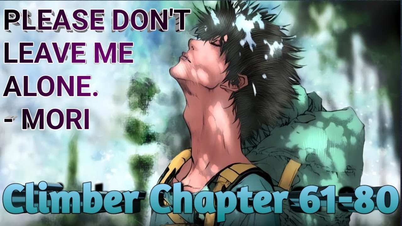 PLEASE DON'T LEAVE ME ALONE Climber Chapter 61-80 Explained In Telugu / Anime Wood
