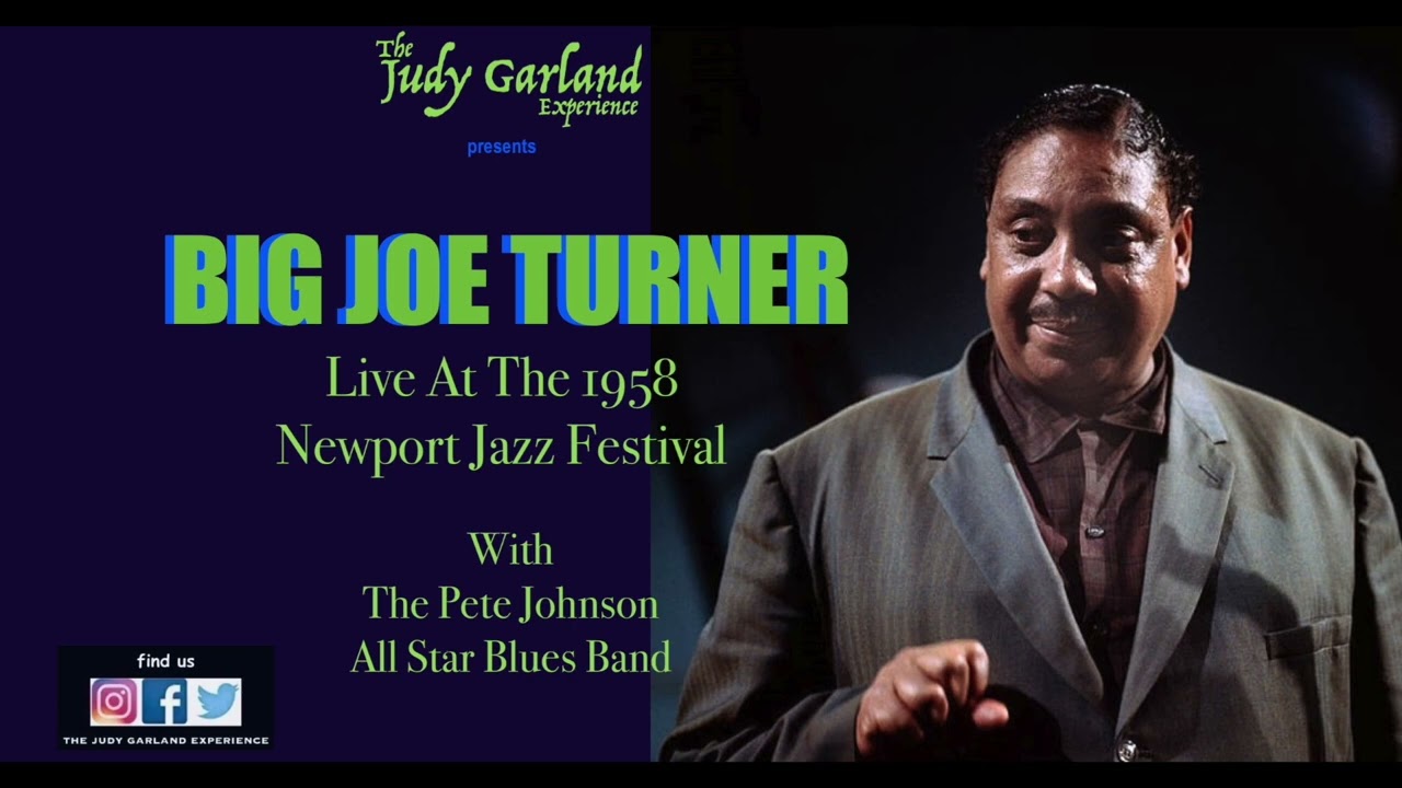 BIG JOE TURNER Live At The 1958 NEWPORT JAZZ FESTIVAL With The PETE JOHNSON All Star Blues Band