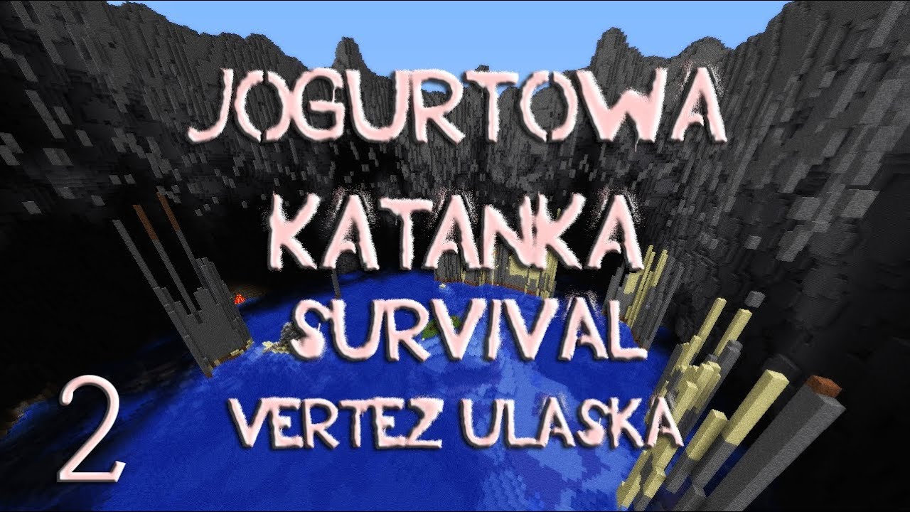 Jogurtowa Katanka Survival #2 /w Ulaśka - Vertez specjalista od Generator&oacute;w Cobbla