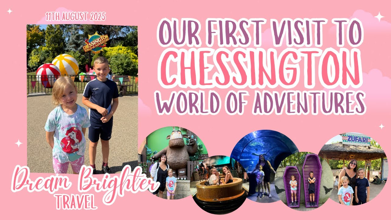 1st Visit | Chessington World of Adventures | August 2025 VLOG